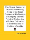 Pre-Historic Nations or Inquiries Concerning Some of the Great Peoples and Civilizations of Antiquity and Their Probable Relation to a Still Older Civ - John D. Baldwin