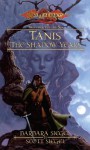 Tanis the Shadow Years: Preludes, Book 6 - Scott Siegel