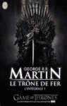 Le Trône de Fer (Intégrale 1) - George R.R. Martin