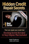 Hidden Credit Repair Secrets - Mark Clayborne