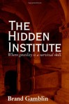 The Hidden Institute - Brand Gamblin