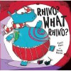 Rhino? What Rhino? - Caryl Hart, Sarah Horne