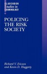 Policing the Risk Society - Richard V. Ericson