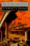 Eternity Road - Jack McDevitt