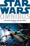 Star Wars: Omnibus--X-Wing Rogue Squadron Vol. 1 - Michael A. Stackpole, Various