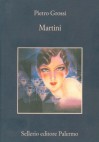 Martini - Pietro Grossi