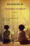 Il bambino scambiato - Kenzaburō Ōe, Gianluca Coci