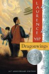 Dragonwings (Golden Mountain Chronicles (Prebound)) - Laurence Yep