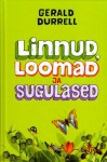 Linnud, loomad ja sugulased - Gerald Durrell