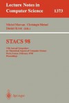 Stacs 98: 15th Annual Symposium on Theoretical Aspects of Computer Science, Paris, France, February 25-27, 1998, Proceedings - Michel Morvan, Christoph Meinel