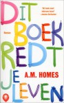 Dit boek redt je leven - A.M. Homes