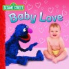 Baby Love (Sesame Street) - Naomi Kleinberg