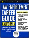 Law Enforcement Career Guides: California - Learning Express LLC