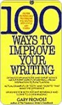 100 Ways to Improve Your Writing - Gary Provost