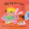 Baby Days: Hip Hip Hooray! (Touch & Feel Fun) - Helen Stephens