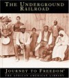 The Underground Railroad - Carla Williams