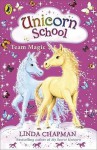 Team Magic (Unicorn School, #6) - Linda Chapman