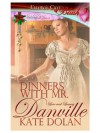 Dinners with Mr. Danville (Love and Lunacy, Book Four) - Kate Dolan