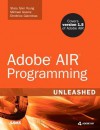 Adobe Air Programming Unleashed - Stacy Tyler Young, Dimitrios Gianninas