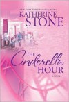 The Cinderella Hour - Katherine Stone