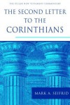 The Second Letter to the Corinthians - Mark Seifrid