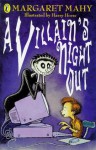 A Villain's Night Out - Margaret Mahy, Richard Mitchley