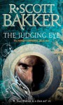 The Judging Eye (The Aspect-Emperor, #1) - R. Scott Bakker