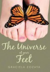 The Universe at Your Feet - Graciela Zozaya