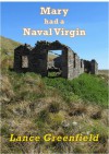 Mary Had a Naval Virgin - Lance Greenfield