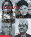 Scholastic Encyclopedia Of The N.A. Indian - James D. Ciment