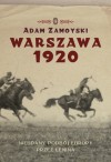 Warszawa 1920. Nieudany podbój Europy przez Lenina - Adam Zamoyski, Michał Ronikier