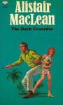 The Dark Crusader - Alistair MacLean