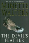 The Devil's Feather - Minette Walters