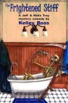 The Frightened Stiff - Kelley Roos