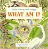 What Am I?: Fierce, Strong, And Snappy (What Am I) - Moira Butterfield