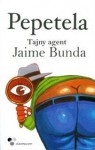 Tajny agent Jaime Bunda - Pepetela