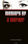 Memory of a Murder - Earl Staggs