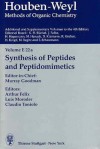 Houben-Weyl: Systhesis of Peptides and Peptidomemetics - Arthur Felix, Murray Goodman, Luis Moroder, Claudio Toniolo