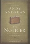 The Noticer: Sometimes, All a Person Needs Is a Little Perspective. - Andy Andrews