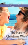 The Nanny's Christmas Wish - Ami Weaver