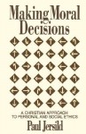 Making Moral Decisions - Paul T. Jersild