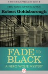 Fade to Black (The Nero Wolfe Mysteries) - Robert Goldsborough