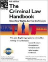 The Criminal Law Handbook: Know Your Rights, Survive the System - Paul Bergman, Sara J. Berman-Barrett