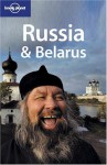 Russia & Belarus - Simon Richmond, Mark Elliott, Patrick Horton, Lonely Planet