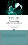 Psicopatologia della vita quotidiana - Sigmund Freud, Flavio Manieri, Claudio Modigliani, Cecilia Galassi