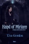 Hand of Miriam (A Bayla and the Golem Novel) - Eva Gordon