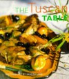 The Tuscan Table - Jane Newdick, Lyn Rutherford, Sandra Lane