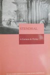 A Cartuxa de Parma (Biblioteca OS GRANDES GÉNIOS DA LITERATURA UNIVERSAL, #12) - Stendhal, Elsa Patrício de Barros