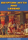 Egyptian Myth and Legend - Donald MacKenzie