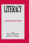 Literacy: A Redefinition - Nancy J. Ellsworth, Carolyn N. Hedley, Anthony N. Baratta